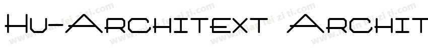 Hu-Architext Archit字体转换